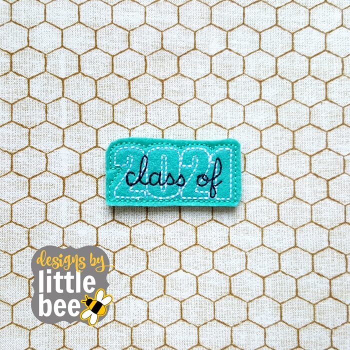 2021 Class Feltie - June 2018