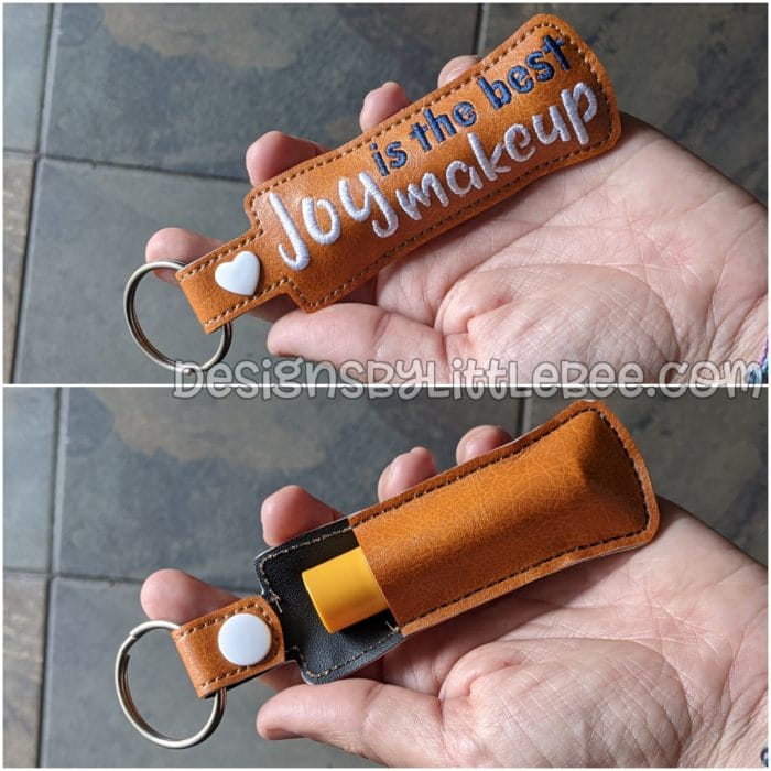 Joy is the Best Makeup - "Backwards" Lip Balm Holder - Snap Tab & Eyelet Key Fob