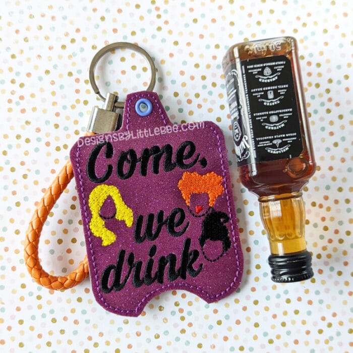 Come, We Drink! Nip Holder Snap Tab & Eyelet Fob