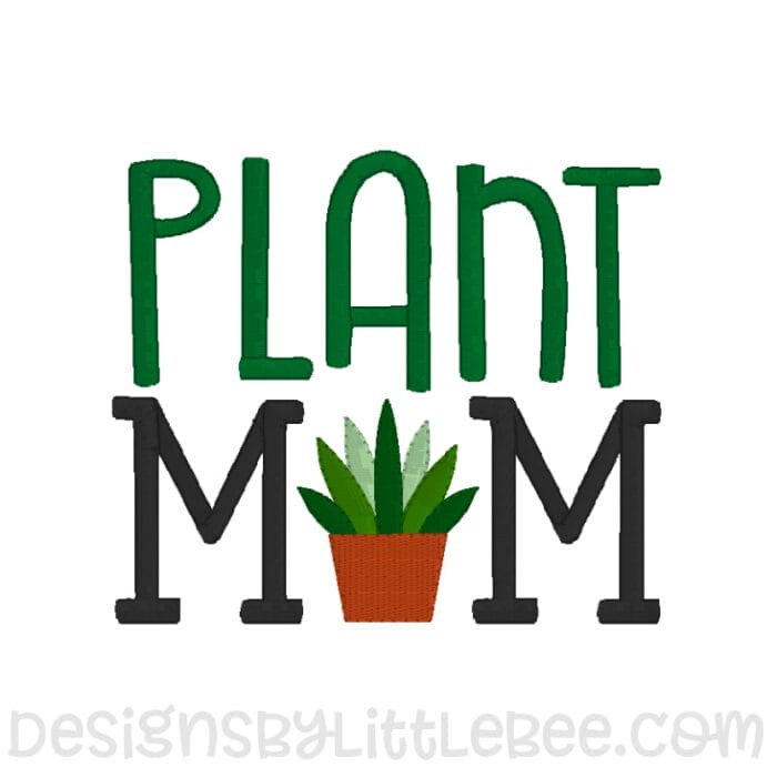 Plant Mom Embroidery Design